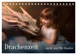 Drachenzeit . . nicht nur für Kinder (Tischkalender 2026 DIN A5 quer), CALVENDO Monatskalender - Kerstin Hesse www. kerstinhesse. de