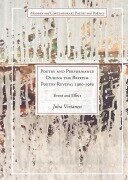 Cover-Bild zum Titel 'Poetry and Performance During the British Poetry Revival 1960-1980' von 'Juha Virtanen'