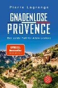 Gnadenlose Provence - Pierre Lagrange