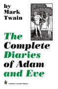 Cover-Bild zum Titel 'The Complete Diaries of Adam and Eve' von 'Mark Twain'