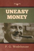 Cover-Bild zum Titel 'Uneasy Money' von 'P. G. Wodehouse'