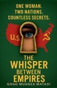 Cover-Bild zum Titel 'The Whisper Between Empires_' von 'Gogo Muanza Matadi'
