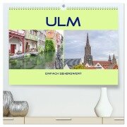 Ulm - einfach sehenswert (hochwertiger Premium Wandkalender 2026 DIN A2 quer), Kunstdruck in Hochglanz - Liselotte Brunner-Klaus