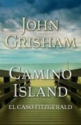 Cover-Bild zum Titel 'Camino Island. (El Caso Fitzgerald) Spanish Edition' von 'John Grisham'