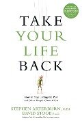 Take Your Life Back - Stephen Arterburn, David Stoop
