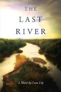 The Last River: Volume 1 - Leon Loy