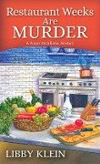 Restaurant Weeks Are Murder - Libby Klein