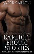 Explicit Erotic Stories - Tantalizing Taboo Stories for Women - Avice Carlyll