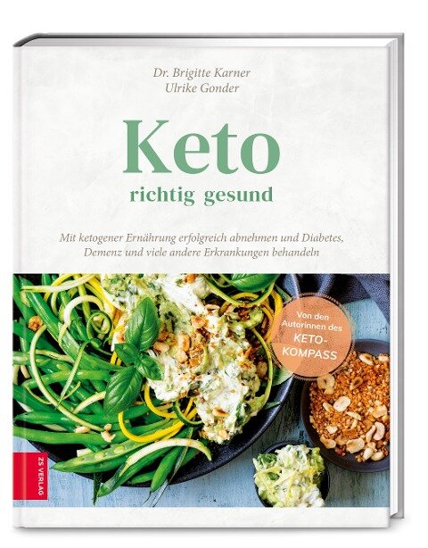 Keto - richtig gesund - Brigitte Karner, Ulrike Gonder