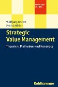 Strategic Value Management - Patrick Ulrich, Wolfgang Becker