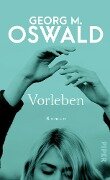 Cover-Bild zum Titel 'Vorleben' von 'Georg M. Oswald'