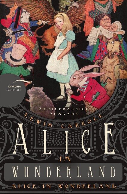 Alice im Wunderland / Alice in Wonderland (Zweisprachige Ausgabe) - Lewis Carroll