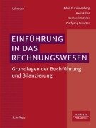 Cover-Bild zum Titel 'Einführung in das Rechnungswesen' von 'Adolf G. Coenenberg, Axel Haller, Gerhard Mattner, Wolfgang Schultze'