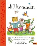 Cover-Bild zum Titel 'Willkommen. Ein Buch über Freundschaft' von 'Axel Scheffler, Alison Green'