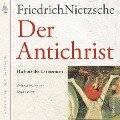 Der Antichrist. Fluch auf das Christenthum. - Friedrich Nietzsche