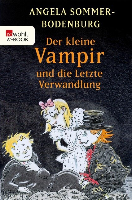 Der kleine Vampir und die Letzte Verwandlung - Angela Sommer-Bodenburg