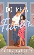Cover-Bild zum Titel 'Do Me a Favor' von 'Cathy Yardley'