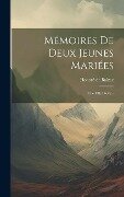 Mémoires De Deux Jeunes Mariées: Une Fille D'eve... - Honoré de Balzac