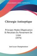 Cover-Bild zum Titel 'Chirurgie Antiseptique' von 'Just Lucas-Championniere'