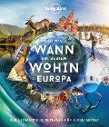 LONELY PLANET Bildband Wann am besten wohin Europa - Lonely Planet