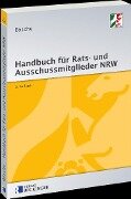 Handbuch für Rats- und Ausschussmitglieder in Nordrhein-Westfalen - Ernst-Dieter Bösche
