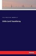 Little Lord Fauntleroy - Frances Hodgson Burnett, Reginald B. Birch
