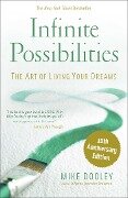 Infinite Possibilities (10th Anniversary) - Mike Dooley