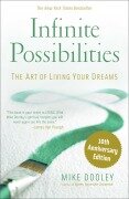 Cover-Bild zum Titel 'Infinite Possibilities (10th Anniversary)' von 'Mike Dooley'