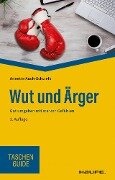 Wut und Ärger - Annette Auch-Schwelk