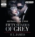 Fifty Shades of Grey. Gefährliche Liebe - E. L. James