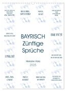 BAYRISCH Zünftige Sprüche (Wandkalender 2025 DIN A3 hoch), CALVENDO Monatskalender - Melanie Viola