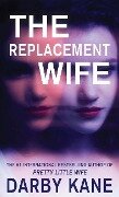 The Replacement Wife - Darby Kane