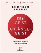 Cover-Bild zum Titel 'Zen-Geist - Anfänger-Geist' von 'Shunryu Suzuki'