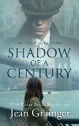 Shadow of a Century - Jean Grainger