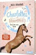 Charlottes Traumpferd 4: Erste Liebe, erstes Turnier - Nele Neuhaus