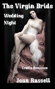 The Virgin Bride: Wedding Night - Romantic Erotica - Joan Russell