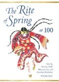 The Rite of Spring at 100 - 