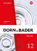 Cover-Bild zum Titel 'Dorn / Bader Physik SII 12. Schulbuch. Bayern' von ''