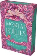 Mortal Follies - Alexis Hall