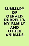 Summary of Gerald Durrell's My Family and Other Animals - IRB Media
