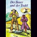 Gebrüder Grimm, Der Bauer und der Teufel und weitere Märchen - Hans Christian Andersen, Gebrüder Grimm