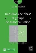 Transitions de phase et groupe de renormalisation - Jean Zinn-Justin