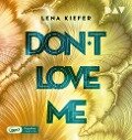 Cover-Bild zum Titel 'Don't LOVE me 01' von 'Lena Kiefer'