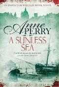 Cover-Bild zum Titel 'A Sunless Sea (William Monk Mystery, Book 18)' von 'Anne Perry'