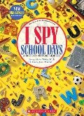 I Spy School Days: A Book of Picture Riddles - Jean Marzollo