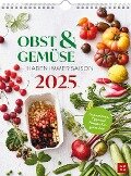 Wochenkalender 2025: Obst und Gemüse haben immer Saison - Groh Verlag