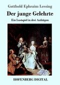 Der junge Gelehrte - Gotthold Ephraim Lessing