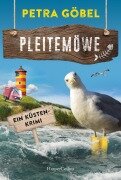 Cover-Bild zum Titel 'Pleitemöwe' von 'Petra Göbel'