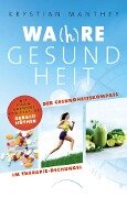 Wa(h)re Gesundheit - Krystian Manthey