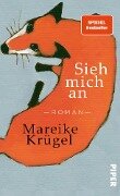 Sieh mich an - Mareike Krügel